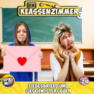 Liebesbriefe & Geschwisterglück: Im Klassenzimmer