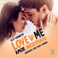 Amor inesperado (Love Me #2) / The Risk