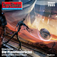 Perry Rhodan 2605: Die Planetenbrücke: Perry Rhodan-Zyklus 