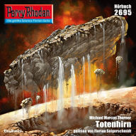 Perry Rhodan 2695: Totenhirn: Perry Rhodan-Zyklus 