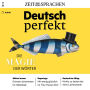 Deutsch lernen Audio - Die Magie der Wörter: Deutsch perfekt Audio 13/23