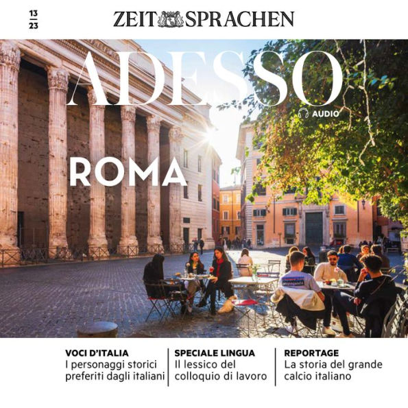 Italienisch lernen Audio - Rom: Adesso Audio 13/23