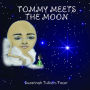 Tommy Meets The Moon