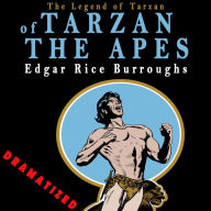 Legend of Tarzan, The - Tarzan of the Apes - Dramatized