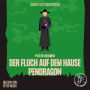 Der Fluch auf dem Hause Pendragon: Pater Brown