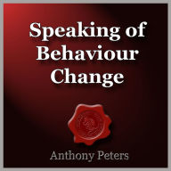 Speaking of Behaviour Change: Linguistic Techniques to Elicit Behaviour Change