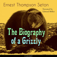 The Biography of a Grizzly