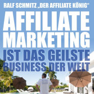 Affiliate Marketing ist das geilste Business der Welt: Ralf Schmitz 