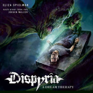 Dispyria: A dream Therapy