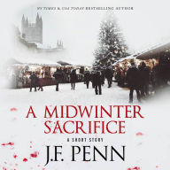 A Midwinter Sacrifice: A Short Story