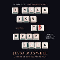 I Need You to Read This: A Novel