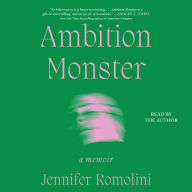 Ambition Monster: A Memoir