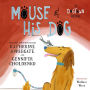 Mouse and His Dog: A Dogtown Book