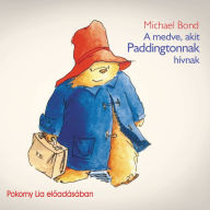 medve, akit Paddingtonnak hívnak, A (teljes)