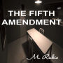 The Fifth Amendment