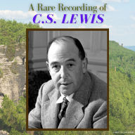 A Rare Recording of CS Lewis