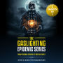 The Gaslighting Epidemic Series: (2 Books In 1) From Personal Betrayal to Societal Deceit