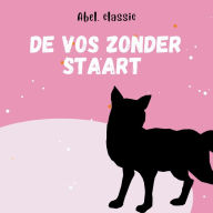 Abel Classics, De vos zonder staart