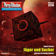Perry Rhodan 3118: Jäger und Sucher: Perry Rhodan-Zyklus 