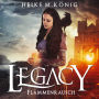 Legacy: Flammenrausch