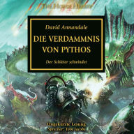 The Horus Heresy 30: Die Verdammnis von Pythos: Der Schleier schwindet