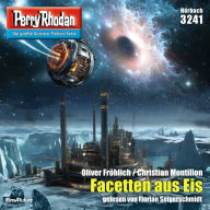 Perry Rhodan 3241: Facetten aus Eis: Perry Rhodan-Zyklus 