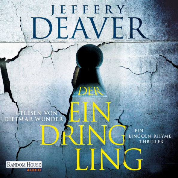 Der Eindringling: Ein Lincoln-Rhyme-Thriller (Abridged)