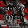 Shadow and Ember - Eine Liebe im Schatten