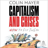 Capitalism and Crises: How to Fix Them