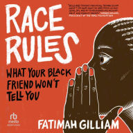 Race Rules: What Your Black Friend Won't Tell You