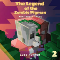 The Legend of the Zombie Pigman Book 2: The Past Of The Pig