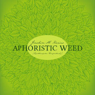 Aphoristic Weed: Synthesegeiles Hörspielbuch