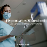 Hypnotisches Magenband: Das Sättigungsgefühl wahrnehmen