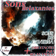 Coleção Sons Relaxantes - sons de caverna