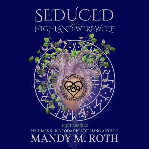 Seduced by the Highland Werewolf: An Immortal Highlander