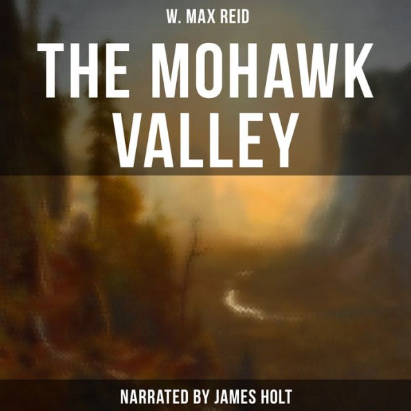 The Mohawk Valley