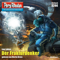 Perry Rhodan 3244: Der Frakturdenker: Perry Rhodan-Zyklus 