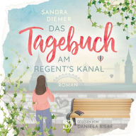 Das Tagebuch am Regent`s Kanal