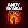 The Rescue: The True Story of the SAS Mission to Save Hostages from the Taliban