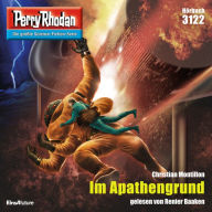 Perry Rhodan 3122: Im Apathengrund: Perry Rhodan-Zyklus 