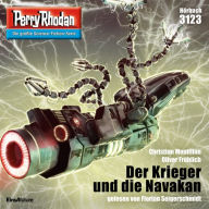Perry Rhodan 3123: Der Krieger und die Navakan: Perry Rhodan-Zyklus 