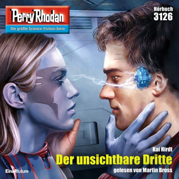 Perry Rhodan 3126: Der unsichtbare Dritte: Perry Rhodan-Zyklus 