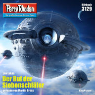 Perry Rhodan 3129: Der Ruf der Siebenschläfer: Perry Rhodan-Zyklus 