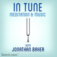 IN TUNE - Mindfulness & Music Meditation with Jonathan Baker