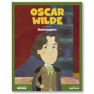 Oscar Wilde: Escrito por Boris Izaguirre (Abridged)