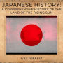 Japanese History: a comprehensive history of the land of the rising sun