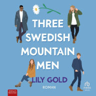 Three Swedish Mountain Men