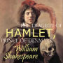 The Tragedy of Hamlet, Prince of Denmark