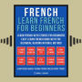 French - Learn French for Beginners - Learn French With Stories for Beginners (Vol 1): Easy Learn French Book with 12 stories, to learn French with the Bilingual Reading natural method