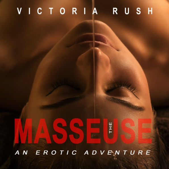 The Masseuse: An Erotic Adventure (Lesbian BDSM Erotica)